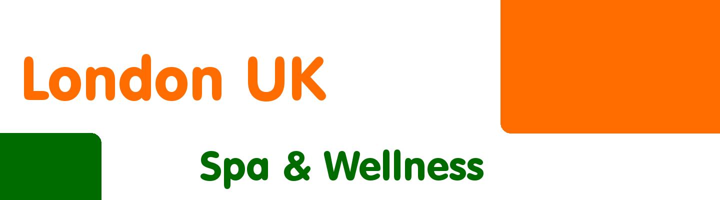 Best spa & wellness in London UK - Rating & Reviews
